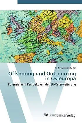 Offshoring und Outsourcing in Osteuropa
