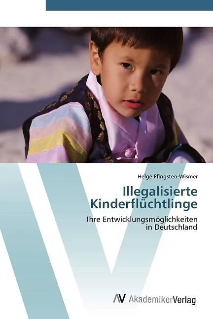 Illegalisierte Kinderflüchtlinge