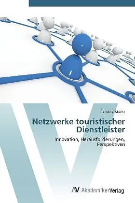 Netzwerke touristischer Dienstleister