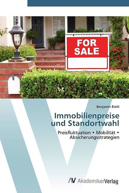 Immobilienpreise und Standortwahl