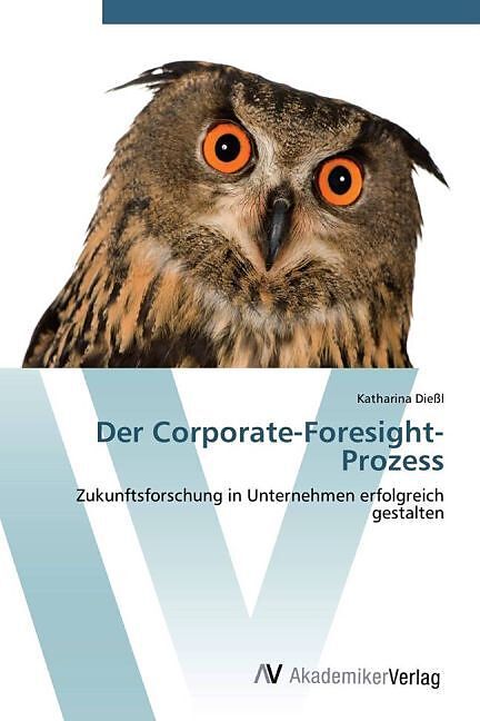 Der Corporate-Foresight-Prozess