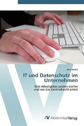 IT und Datenschutz im Unternehmen
