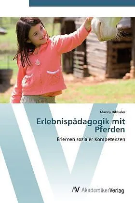 Erlebnispädagogik mit Pferden