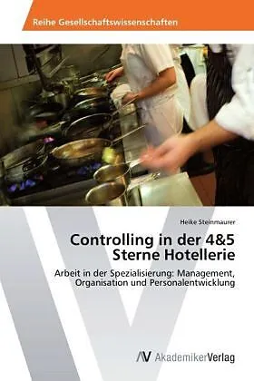 Controlling in der 4&5 Sterne Hotellerie