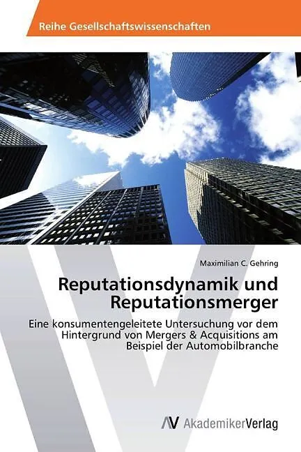 Reputationsdynamik und Reputationsmerger