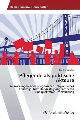 Pflegende als politische Akteure
