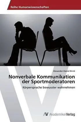 Nonverbale Kommunikation der Sportmoderatoren