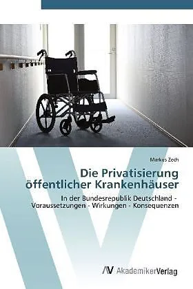 Die Privatisierung öffentlicher Krankenhäuser