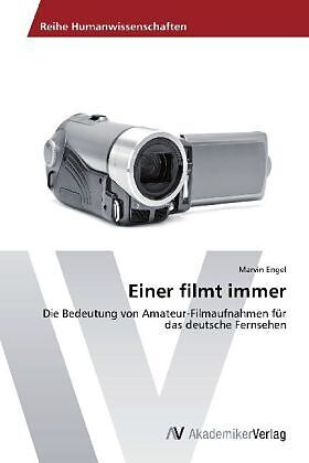 Einer filmt immer