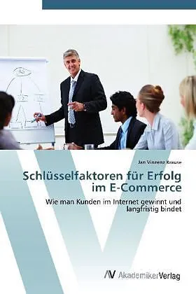 Schlüsselfaktoren für Erfolg im E-Commerce