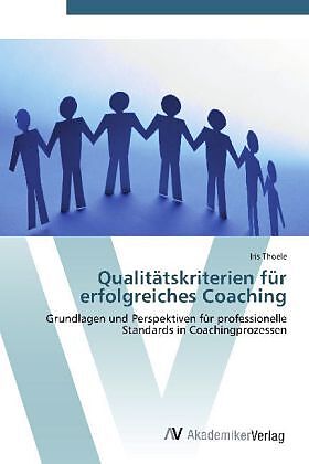 Qualitätskriterien für erfolgreiches Coaching
