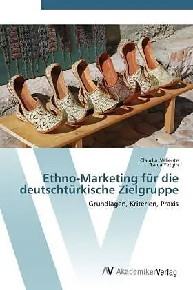Ethno-Marketing für die deutschtürkische Zielgruppe