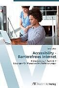 Kartonierter Einband Accessibility - Barrierefreies Internet von Daniel Weist