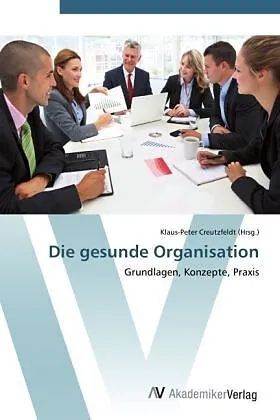 Die gesunde Organisation