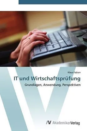 IT und Wirtschaftsprüfung