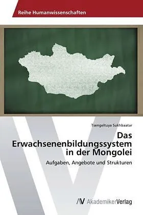 Das Erwachsenenbildungssystem in der Mongolei