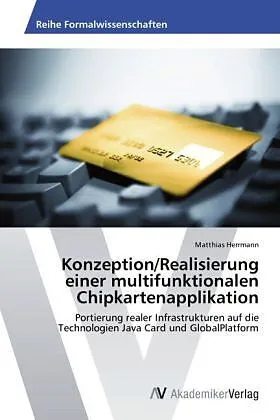 Konzeption/Realisierung einer multifunktionalen Chipkartenapplikation