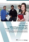 Kartonierter Einband Die besten MBA-Programme für Fach- und Führungskräfte von 