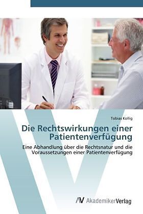 Die Rechtswirkungen einer Patientenverfügung