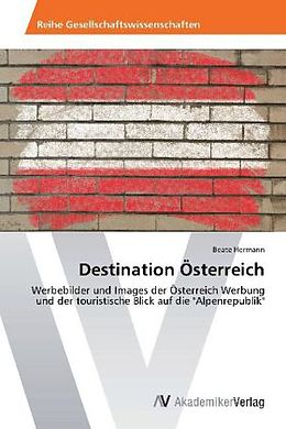 Kartonierter Einband Destination Österreich von Beate Hermann