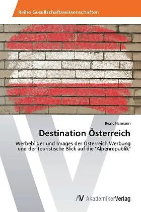 Destination Österreich