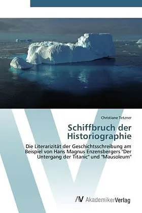 Schiffbruch der Historiographie