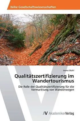 Qualitätszertifizierung im Wandertourismus