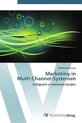 Marketing in Multi-Channel-Systemen