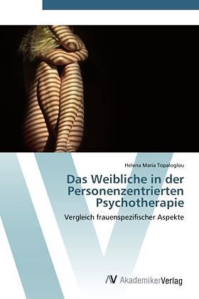 Das Weibliche in der Personenzentrierten Psychotherapie
