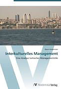 Kartonierter Einband Interkulturelles Management von Aysun Karapirinler