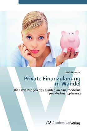 Private Finanzplanung im Wandel