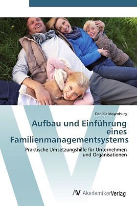 Aufbau und Einführung eines Familienmanagementsystems