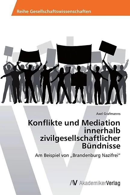 Konflikte und Mediation innerhalb zivilgesellschaftlicher Bündnisse