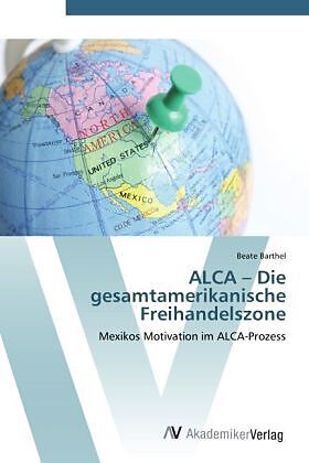 ALCA - Die gesamtamerikanische Freihandelszone