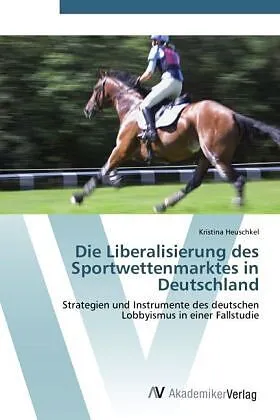 Die Liberalisierung des Sportwettenmarktes in Deutschland