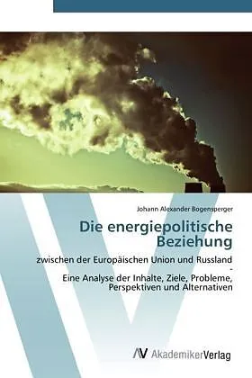 Die energiepolitische Beziehung