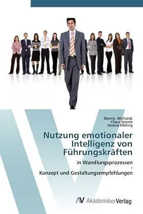 Nutzung emotionaler Intelligenz von Führungskräften