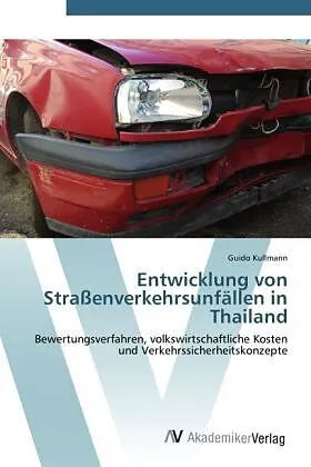 Entwicklung von Straßenverkehrsunfällen in Thailand