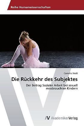 Die Rückkehr des Subjektes