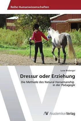 Dressur oder Erziehung