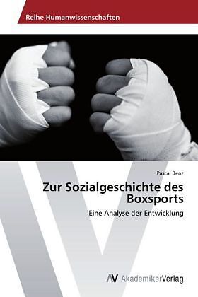 Zur Sozialgeschichte des Boxsports