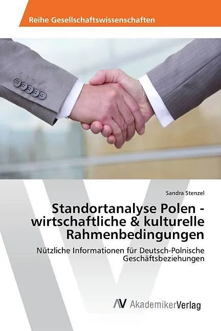 Standortanalyse Polen - wirtschaftliche & kulturelle Rahmenbedingungen
