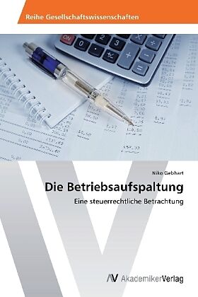 Die Betriebsaufspaltung