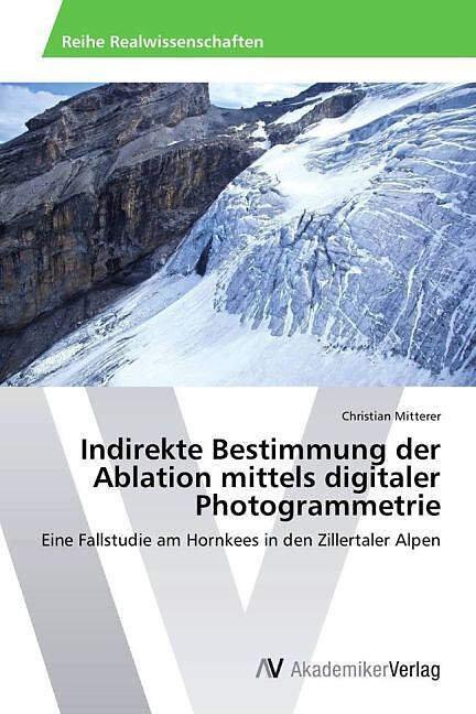 Indirekte Bestimmung der Ablation mittels digitaler Photogrammetrie