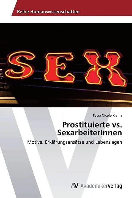 Prostituierte vs. SexarbeiterInnen