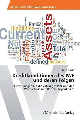 Kreditkonditionen des IWF und deren Folgen