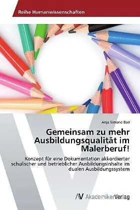 Gemeinsam zu mehr Ausbildungsqualität im Malerberuf!