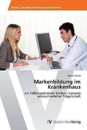 Markenbildung im Krankenhaus
