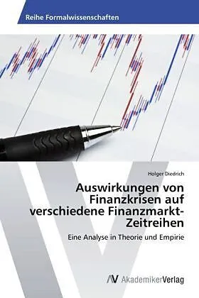 Auswirkungen von Finanzkrisen auf verschiedene Finanzmarkt-Zeitreihen