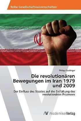 Die revolutionären Bewegungen im Iran 1979 und 2009